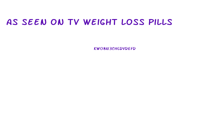 As Seen On Tv Weight Loss Pills