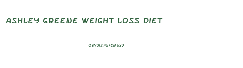 Ashley Greene Weight Loss Diet
