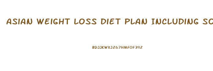 Asian Weight Loss Diet Plan Including Soups