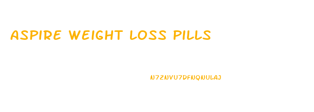 Aspire Weight Loss Pills