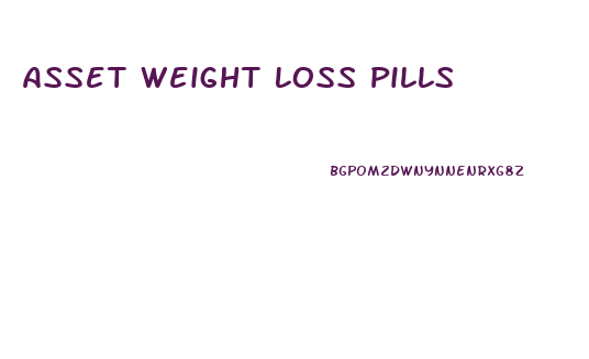 Asset Weight Loss Pills