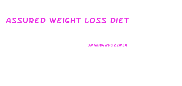 Assured Weight Loss Diet