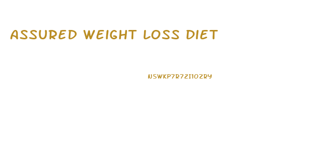 Assured Weight Loss Diet