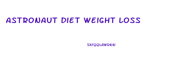 Astronaut Diet Weight Loss