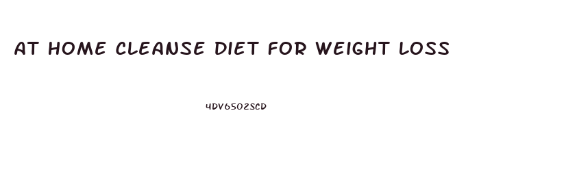 At Home Cleanse Diet For Weight Loss