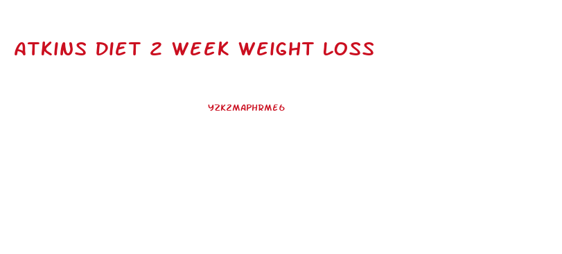 Atkins Diet 2 Week Weight Loss