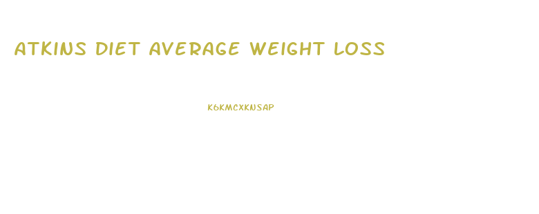 Atkins Diet Average Weight Loss