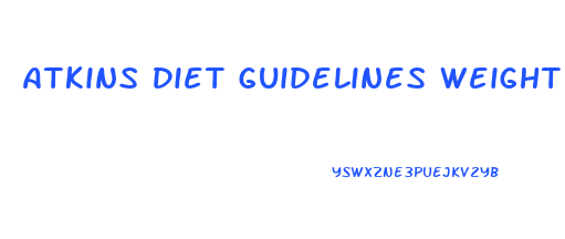 Atkins Diet Guidelines Weight Loss