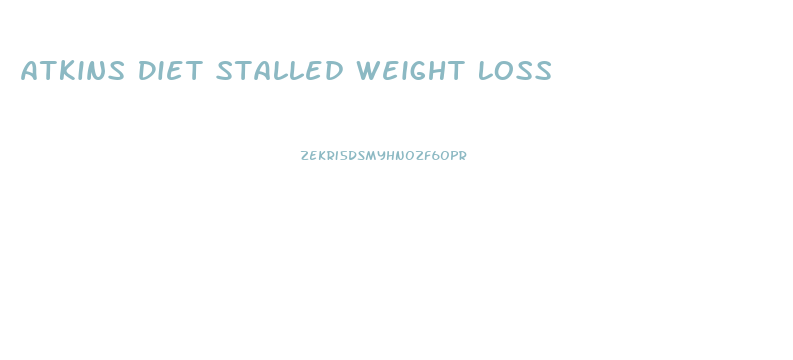 Atkins Diet Stalled Weight Loss