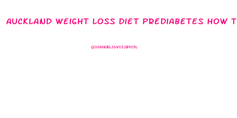 Auckland Weight Loss Diet Prediabetes How Type 2