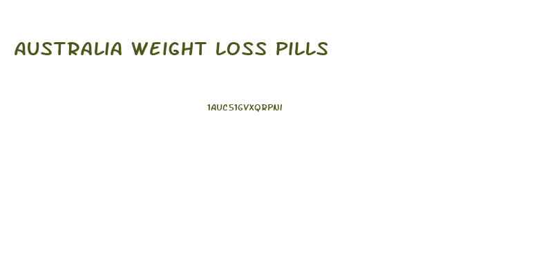 Australia Weight Loss Pills