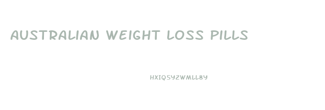 Australian Weight Loss Pills