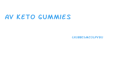 Av Keto Gummies