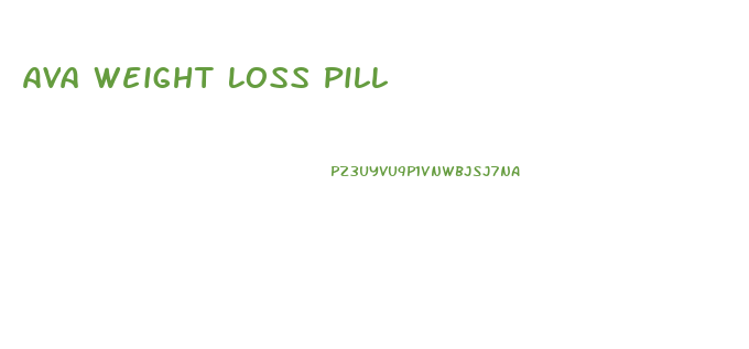 Ava Weight Loss Pill