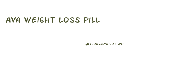 Ava Weight Loss Pill