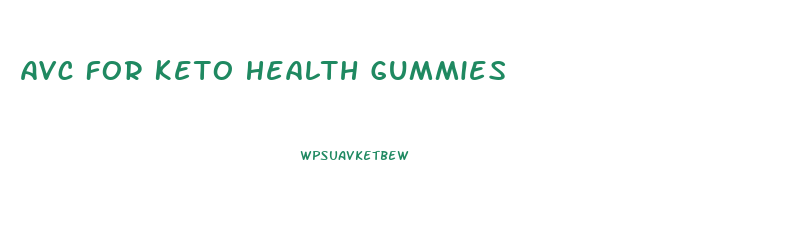 Avc For Keto Health Gummies