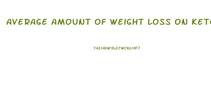 Average Amount Of Weight Loss On Keto Diet