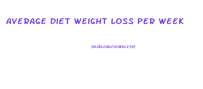 Average Diet Weight Loss Per Week