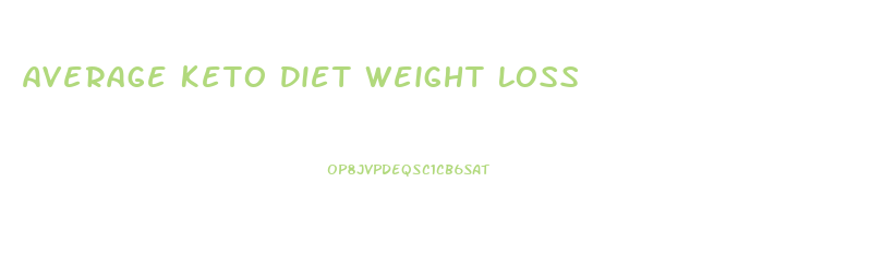 Average Keto Diet Weight Loss