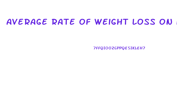 Average Rate Of Weight Loss On Keto Diet