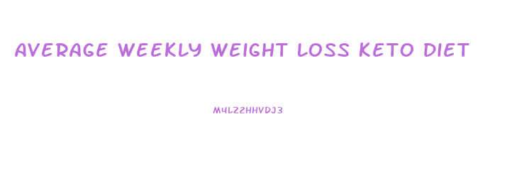 Average Weekly Weight Loss Keto Diet