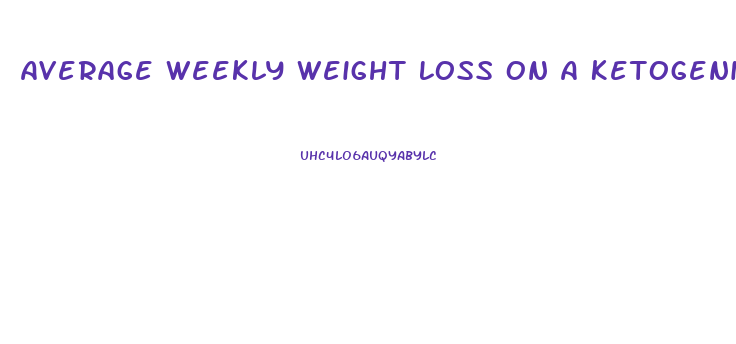 Average Weekly Weight Loss On A Ketogenic Diet