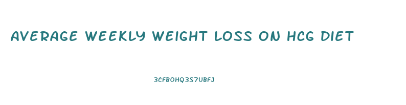 Average Weekly Weight Loss On Hcg Diet