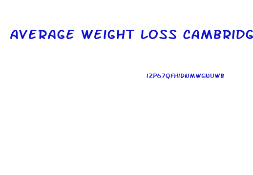 Average Weight Loss Cambridge Diet First Week