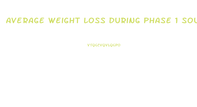 Average Weight Loss During Phase 1 South Beach Diet