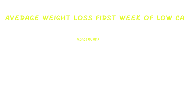 Average Weight Loss First Week Of Low Carb Diet