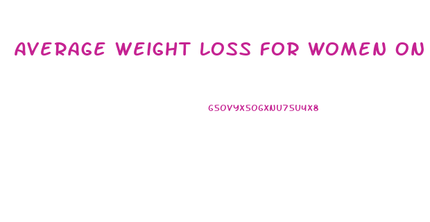 Average Weight Loss For Women On Keto Diet