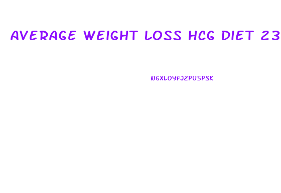 Average Weight Loss Hcg Diet 23 Days