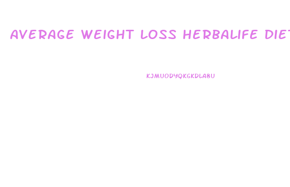 Average Weight Loss Herbalife Diet