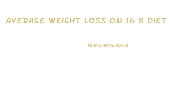 Average Weight Loss On 16 8 Diet