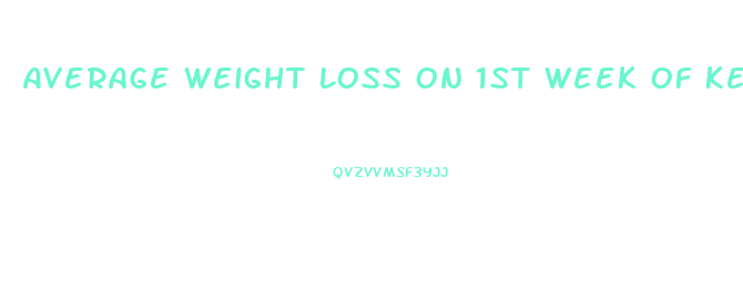 Average Weight Loss On 1st Week Of Keto Diet