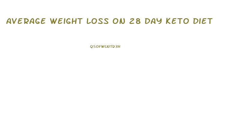 Average Weight Loss On 28 Day Keto Diet