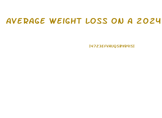 Average Weight Loss On A 2024 Calorie A Day Diet