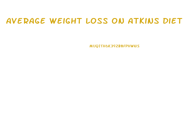 Average Weight Loss On Atkins Diet