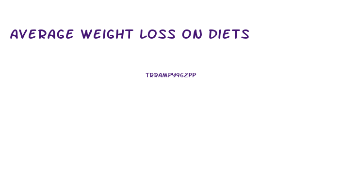 Average Weight Loss On Diets