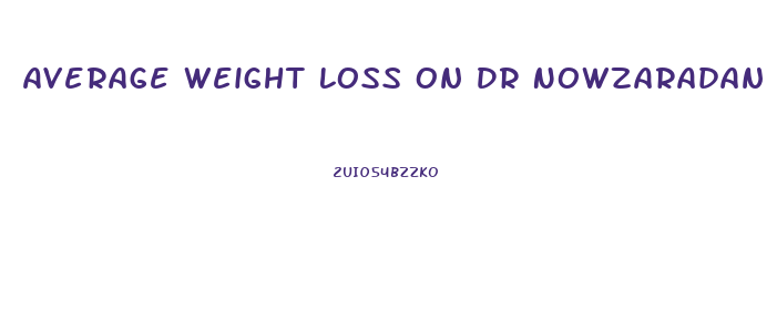 Average Weight Loss On Dr Nowzaradan 2024 Cal Diet