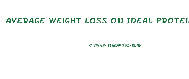 Average Weight Loss On Ideal Protein Diet