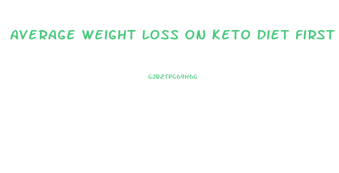 Average Weight Loss On Keto Diet First Week