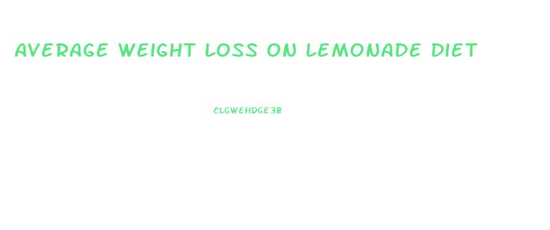 Average Weight Loss On Lemonade Diet