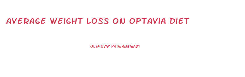 Average Weight Loss On Optavia Diet