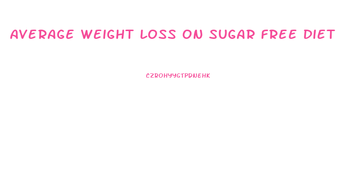 Average Weight Loss On Sugar Free Diet