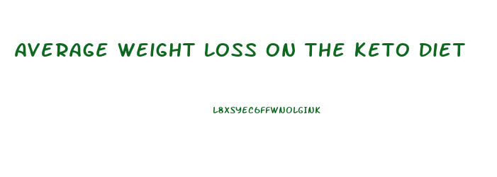 Average Weight Loss On The Keto Diet