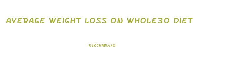 Average Weight Loss On Whole30 Diet