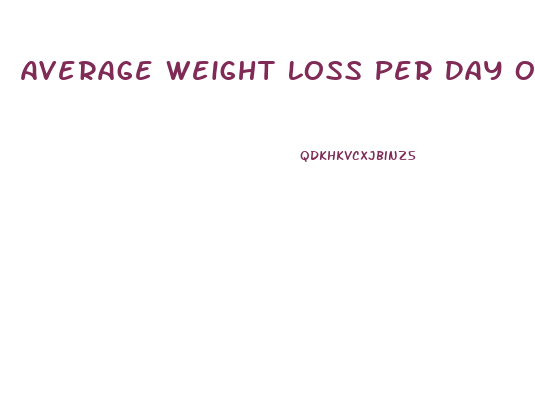 Average Weight Loss Per Day On 30 Diet