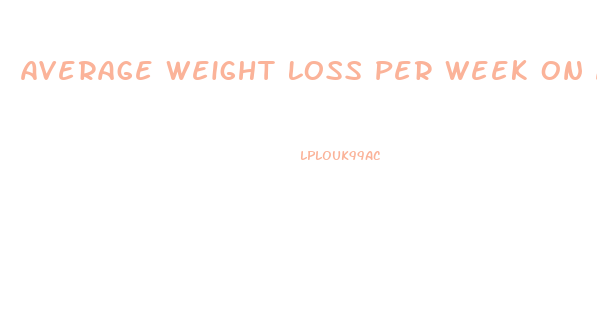 Average Weight Loss Per Week On Atkins Diet