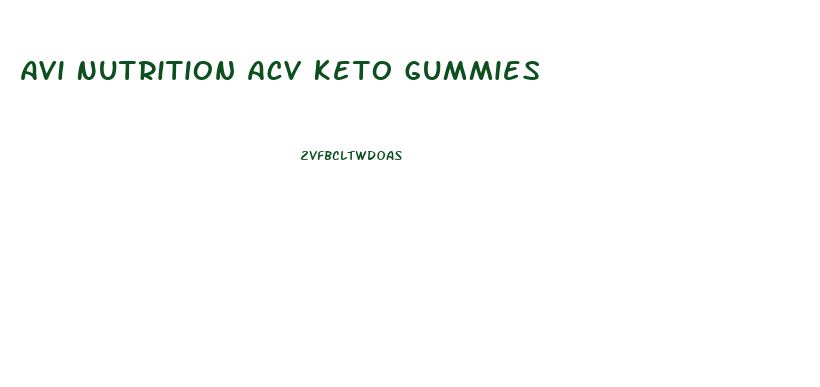 Avi Nutrition Acv Keto Gummies